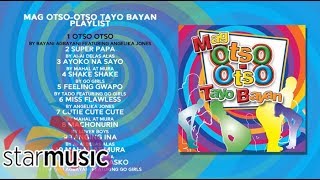 Various Artists - Mag Otso-Otso Tayo Bayan | Non-Stop Songs 🎵
