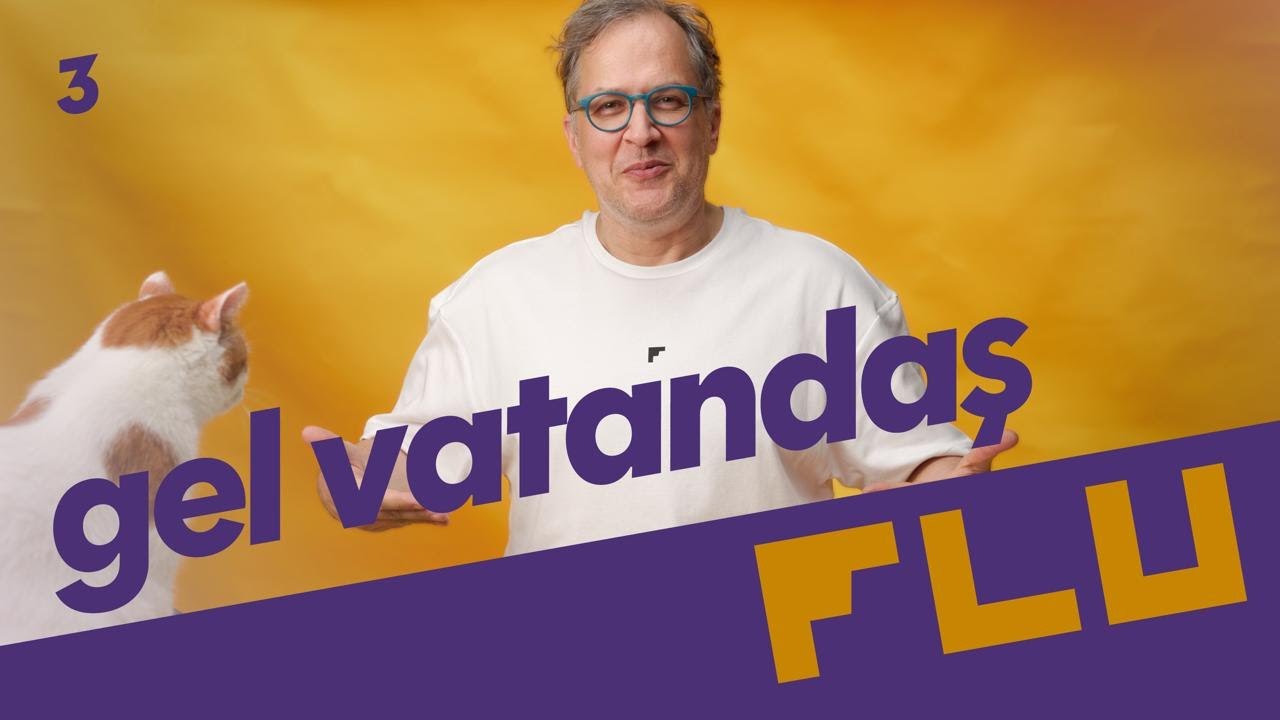 Gel Vatandaş Gel! - Flu'dan Haberler - B03