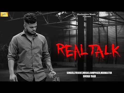 REAL TALK | SUCHA YAAR SONG