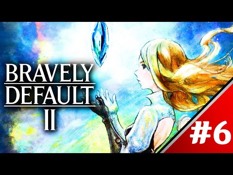 Bravely Default 2 | TGG Playthrough Part 6 - The Finale [No Commentary]