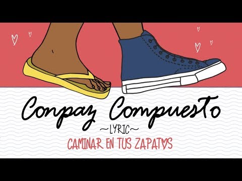 CONPAZ COMPUESTO - Caminar en tus zapatos [Video Lyric Oficial]