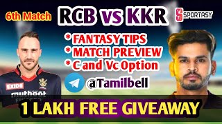 RCB vs KKR IPL 6th MATCH BOARD PREVIEW TAMIL | Captain,Vice-captain option | Fantasy Tips Tamil