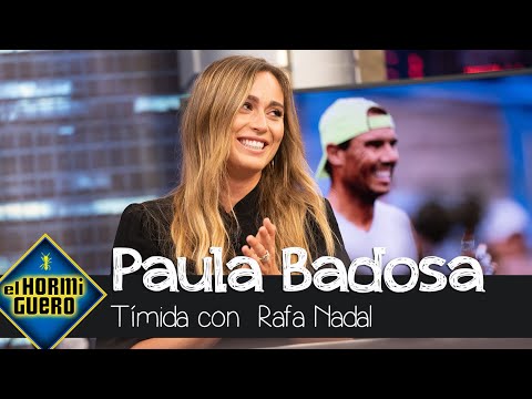 Paula Badosa reconoce su timidez con su ídolo Rafa Nadal: "Me intimida muchísimo" - El Hormiguero