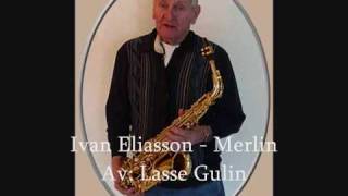 Ivan Eliasson - Merlin