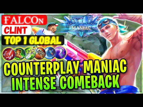 Counterplay Maniac!! Intense Match Comeback [ Top 1 Global Clint ] ғαlcoɴ - Mobile Legends Build
