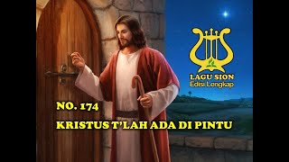 Download lagu LSEL 174. KRISTUS T'LAH ADA DI PINTU | LAGU SION EDISI LENGKAP | LAGU SION mp3