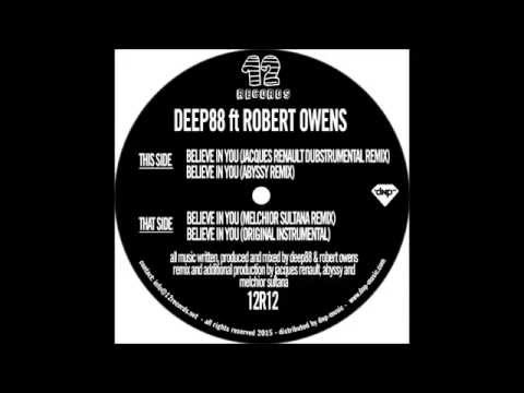 Deep88 Feat. Robert Owens - Believe In You (Melchior Sultana Remix)