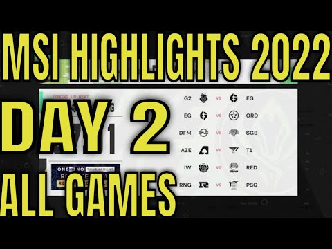 MSI 2022 Day 2 Highlights ALL GAMES | Mid Season Invitational Day 2