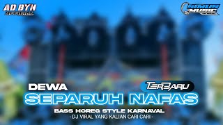Download lagu DJ SEPARUH NAFAS DEWA TERBARU BASS HOREG STYLE KARNAVAL DJ YANG KALIAN CARI CARI mp3 Download lagu DJ SEPARUH NAFAS DEWA TERBARU BASS HOREG STYLE KARNAVAL DJ YANG KALIAN CARI CARI mp3