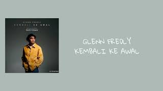 Download lagu Glenn Fredly - Kembali Ke Awal (lirik) mp3