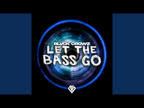 Let The Bass Go