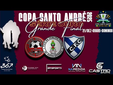 COPA SANTO ANDRÉ 2025 ( RIVER BELA VISTA/PICO DA NEBLINA X CAPELA ) GRANDE FINAL - SÉRIE OURO