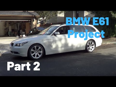 BMW E61 Project part 2