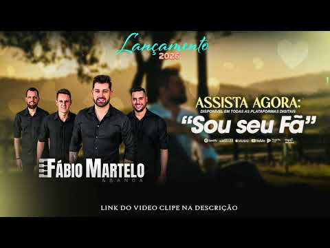 Fábio Martelo e Banda - 𝑺𝒐𝒖 𝑺𝒆𝒖 𝑭𝒂̃ | Áudio Mp3 | Lançamento 2026