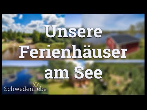 Ferienhaus Schweden am See | Unsere Ferienhäuser | Schwedenliebe
