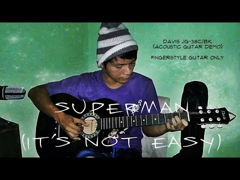 Superman (It's Not Easy) - Five For Fighting - Davis JG-38C/BK (Acoustic Guitar Demo)