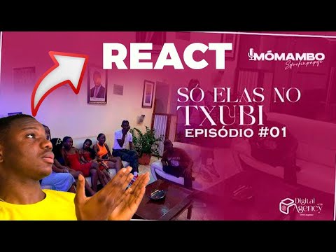 REAGI AO “ SÓ ELAS NO TXUBI“ vídeo do canal “ MÓ MAMBO “