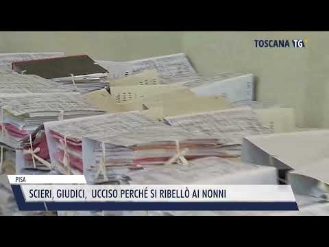 2023-10-10 PISA - SCIERI, GIUDICI,  UCCISO PERCHÉ SI RIBELLÒ AI NONNI