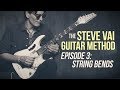 The Steve Vai Guitar Method Episode 3 String Bends