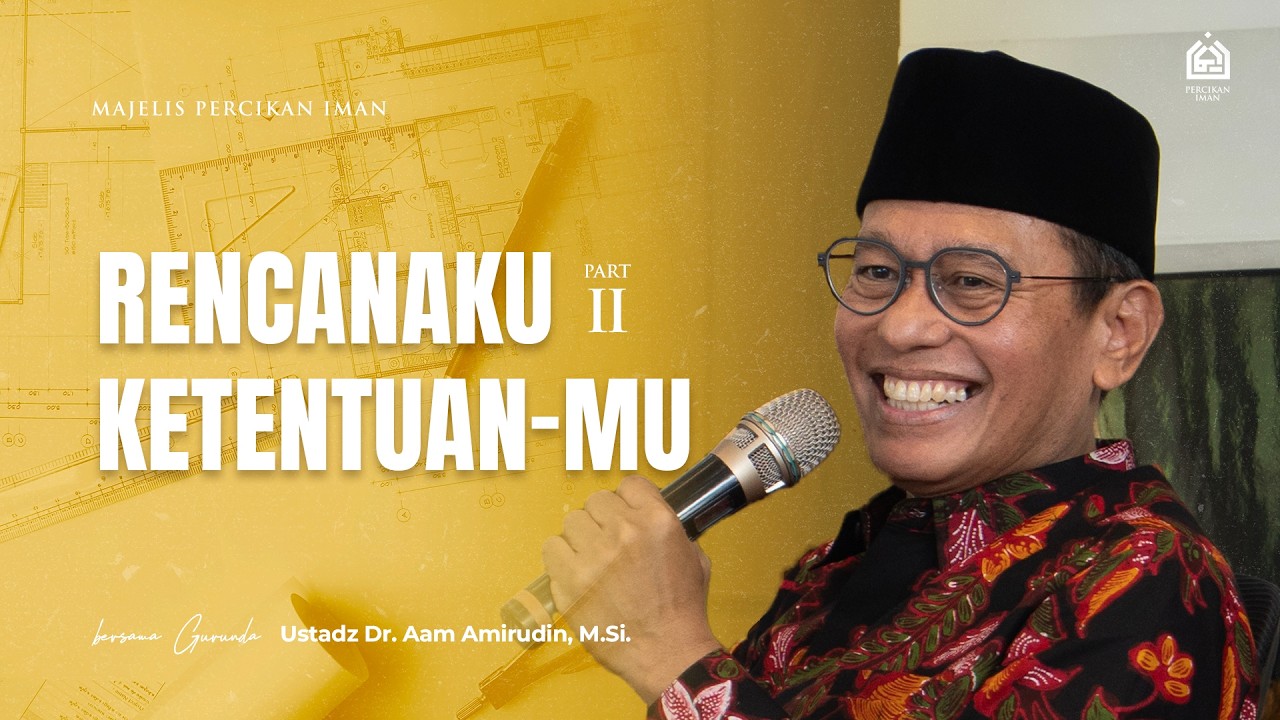 Rencanaku, Ketentuan-Mu (Bagian 2) | Ahad, 3 Mei 2026 [MPI Arjasari]