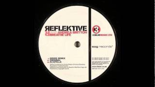 Reflektive feat Andrea Britton - Breathe Life (Original Mix)