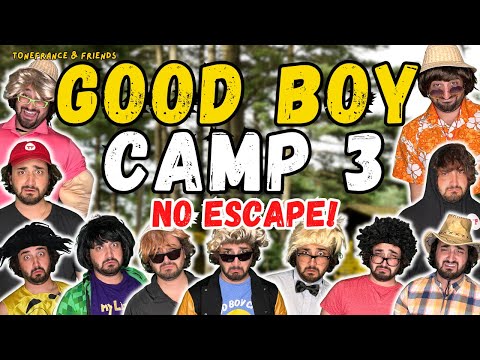 Good Boy Camp 3 - No Escape! | ToneFrance & Friends