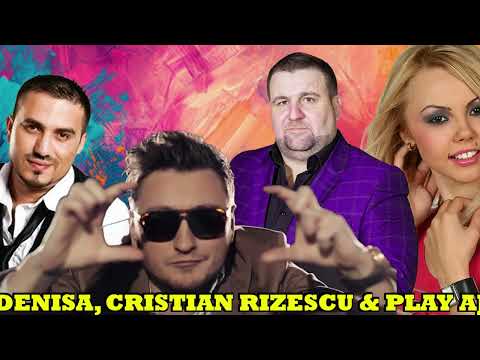 DENISA ❌ CRISTIAN RIZESCU ❌ PLAY AJ ❌ MANELELE CELE MAI CUNOSCUTE MANELE VECHI