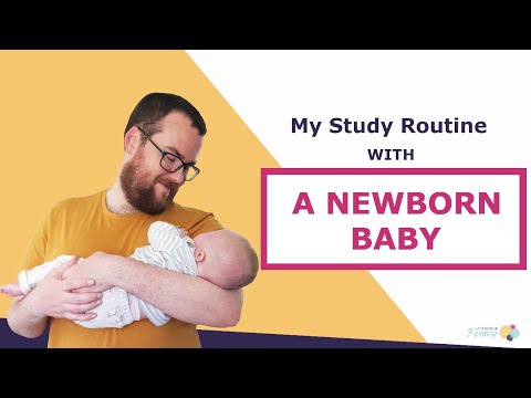 My study routine with a newborn baby