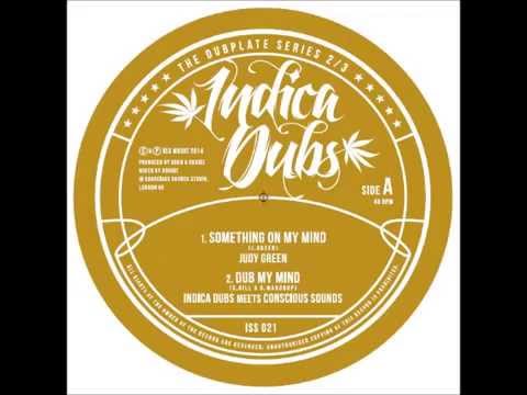 Indica Dubs: The Dubplate Series - Part 2: Judy Green / Indica Dubs / Conscious Sounds [ISS021]
