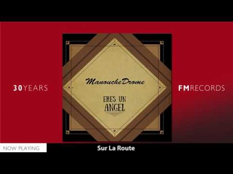 Manouchedrome - Sur La Route