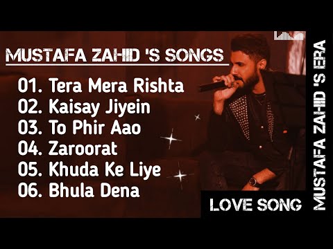 BEST OF MUSTAFA ZAHID (AUDIO JUKEBOX) - ALL TIME HIT SONGS OF MUSTAFA ZAHID...#mustafazahid