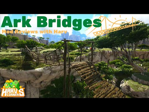 Bridges Mod Review - Ark Survival Evolved