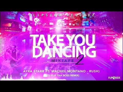 Ayra Starr ft. Machel Montano - Rush (Dj Flip Tha Boss Remix)