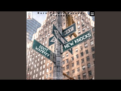 New Knocks (feat. Bdot XV)
