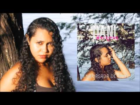 Dani Buckman - Embriagada de Amor
