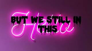 B.O.B - WE STILL IN THIS BITCH - ( LYRICS  )