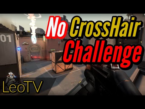 Highlight Valorant LeoTV (No-Crosshair Challenge)