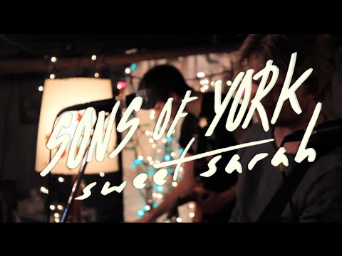 SONS OF YORK - SWEET SARAH (OFFICIAL VIDEO)