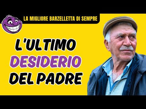 LA MIGLIORE BARZELLETTA DI SEMPRE | L’ultimo desiderio di un padre | Ridere a Crepapelle