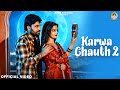 Karwa Chauth 2 Official Video Harry Lather Swara Verma Muskan Thakur New Haryanvi Song 2025