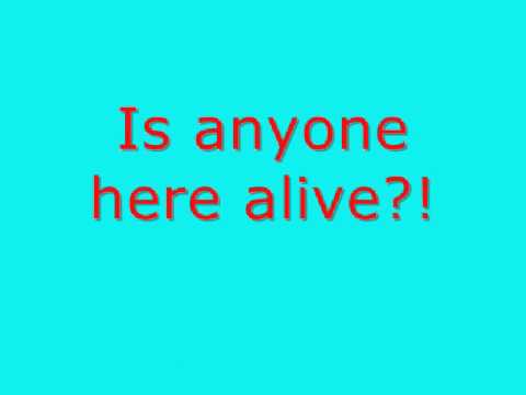 Is Anyone Here Alive? - Kill Hannah