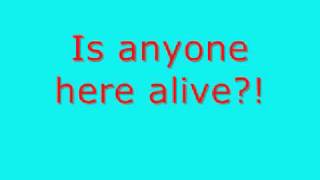 Kill Hannah-is anyone here alive [lyrics]