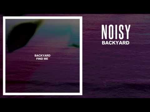 Backyard - Noisy