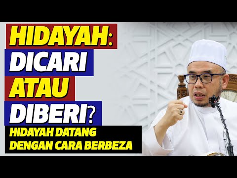 Prof Dato Dr MAZA - Hidayah: Dicari atau Diberi | Hidayah Datang Dengan Cara Berbeza