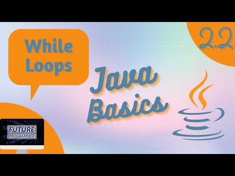 While Loops And Do While Loops In Java Java Basics 2 2