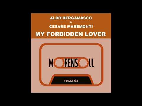 Aldo Bergamasco & Cesare Maremonti - My Forbidden Lover