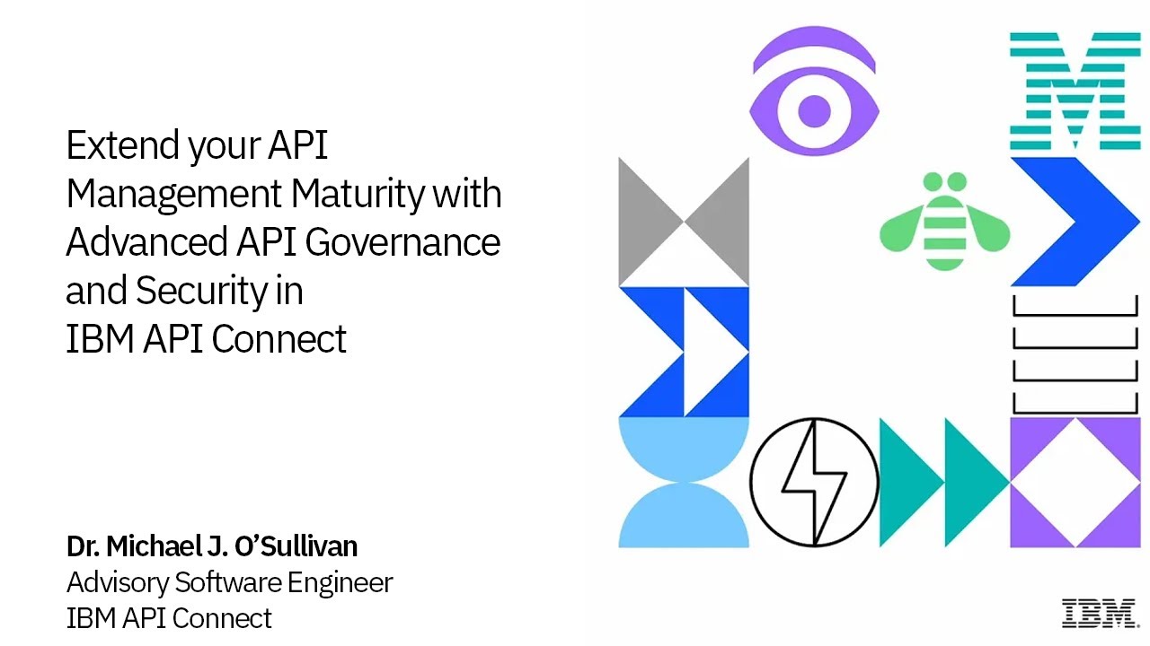 Exploring Advanced API Governance and Security in IBM API Connect