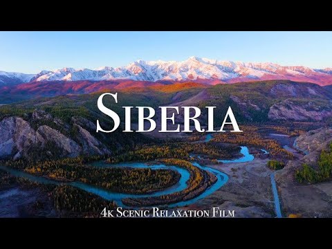 Siberia 4K - Scenic Relaxation Film With Calming Music