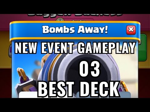 BOMBS AWAY! BEST DECK : CLASH ROYALE BRAND NEW EVENT