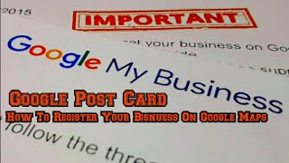 How to get Post card on Google maps | How to Register your bisnuess on Google maps |  Verification